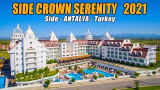 SIDE CROWN SERENITY 2021 Side Antalya Turkey [upl. by Wardlaw751]