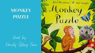 Monkey Puzzle by Julia Donaldson amp Axel Scheffler  Read aloud  Storytime  Bedtime [upl. by Pancho]