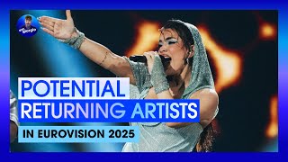 Potential Returning Artists in Eurovision 2025 🇨🇭 [upl. by Monetta556]