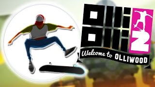 CHECK OUT THESE SICK TRICKS  OlliOlli 2 Welcome To Olliwood 1 [upl. by Ahsienyt671]