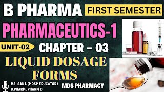 Liquid Dosage forms  UNIT2Ch3  Pharmaceutics 1  B Pharma First Semester bpharma new classes [upl. by Alyehs]