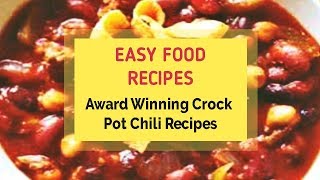 Award Winning Crock Pot Chili Recipes [upl. by Ydok80]