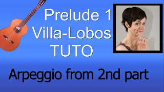 PRELUDE NO 1  VillaLobos  Quick classical guitar tutorial how to play this arpeggio [upl. by Alesiram]