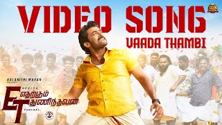 Vaada Thambi  Video Song  Etharkkum Thunindhavan  Suriya  Sun Pictures  Pandiraj  DImman [upl. by Rutter882]