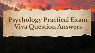 Psychology Practical Exam Viva Question Answers [upl. by Laup4]