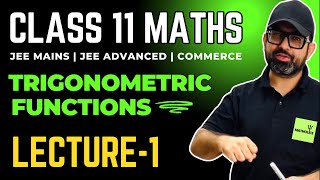 Trigonometric Functions Class 11  Trigonometry One Shot01 Class 11  Class 11 Trigonometry JEE [upl. by Esinrahs]