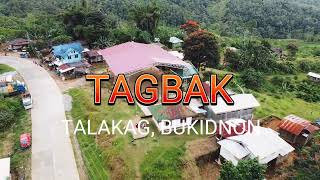 TAGBAK TALAKAG BUKIDNON [upl. by Gnas]