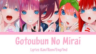 Gotoubun no Mirai by Nakanoke no itsusugo KanRomEngInd [upl. by Odnesor]