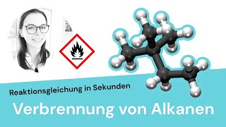 Verbrennung von Alkanen  Reaktionsgleichungen aufstellen [upl. by Mose]