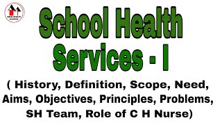 School Health Services  School Health Programme  PartI  Community Health Nursing  Simplified [upl. by Airol]