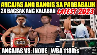 ANCAJAS ANG BANGIS 2X BAGSAK ANG KALABAN  ANCAJAS VS INOUE WBA 118LBS [upl. by Cottrell655]