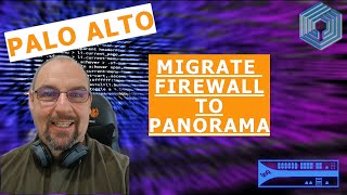 Palo Alto Firewall Training  Migrate firewall to Panorama [upl. by Farrison739]