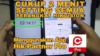 Konfigurasi Semua Perangkat Hikvision Menggunakan Aplikasi HikPartner Pro tutorialcctv [upl. by Notneuq492]