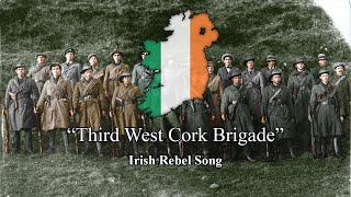 The Third West Cork Brigade  Irish Rebel Song Lyrics [upl. by Hein]