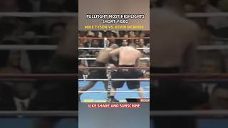 MIKE TYSON VS KEVIN MCBRIDE  FULLFIGHT MOST HIGHLIGHTS SHORT VIDEO 🥊 [upl. by Meilen]