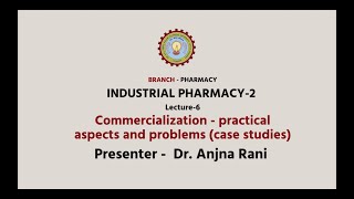 Industrial PharmacyII  Commercialization  Practical Aspects and Problems case studies [upl. by Guilbert507]