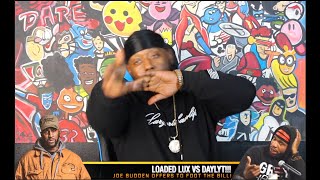 JOE BUDDEN OFFERS LOADED LUX VS DAYLYT 400K  NAAAAH THEY GOTTA BATTLE NOW [upl. by Gombosi]