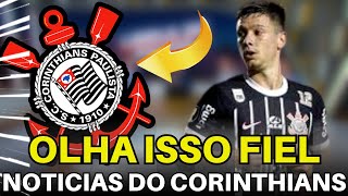 EXCLUSIVO AS ÃšLTIMAS NOVIDADES DO CORINTHIANS DE HOJE [upl. by Hteboj]