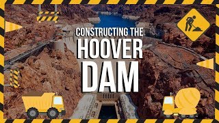 The Construction of the Hoover Dam in Detail [upl. by Elwina]