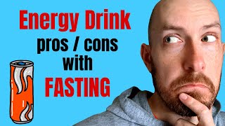 Can You Use Energy Drinks While Fasting 🤔 Simple answer  ProsCons [upl. by Roleat689]