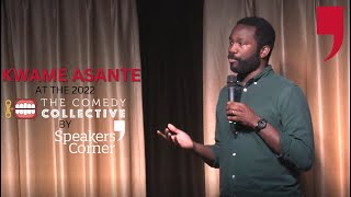 Kwame Asante  Speakers Corner Comedy Collective [upl. by Prouty654]