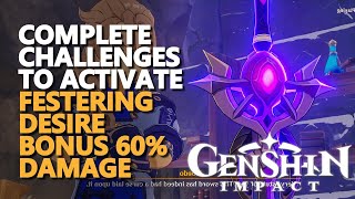 Complete challenges to activate Festering Desire Genshin Impact Bonus Dragonspire 60 damage [upl. by Eahs315]