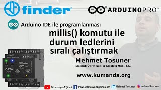 Finder OPTA PLC Arduino IDE Programlama  millis komutu ile durum ledlerini sıralı çalıştırmak [upl. by Boesch]