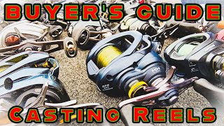 BUYERS GUIDE BEST CASTING REELS Budget To Enthusiast [upl. by Noah641]