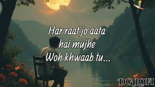 O Karam Khudaya Hai  Slowed  Reverb  Rustom Full Song Lyrics  Atif Aslam  DGLofiMusic [upl. by Letnohc]