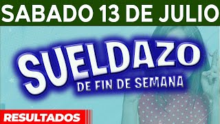 Resultado del sorteo Sueldazo del Sábado 13 de Julio del 2024 [upl. by Enirroc]