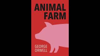 Animal Farm Audiobook  Chapter 6  George Orwell [upl. by Habas]