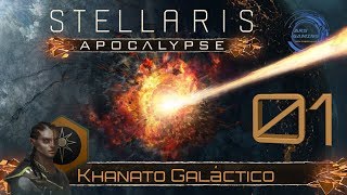 Stellaris Apocalypse gameplay en español  Khanato Galáctico  01 [upl. by Aunson]