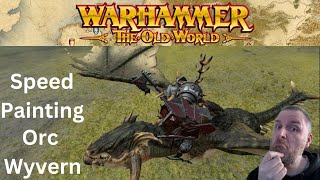 Warhammer The Old World  Speed Painting an Orc Wyvern [upl. by Atinod]