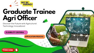 Graduate Trainee Agri Officer Eligibility Criteria Application Process [upl. by Bilicki636]