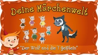 Der Wolf und die sieben Geißlein  Märchen für Kinder  Brüder Grimm  Deine Märchenwelt [upl. by Nohsauq812]