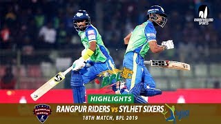 Sylhet Sixers vs Rangpur Riders Highlights  18th Match  Edition 6  BPL 2019 [upl. by Ainoloppa]