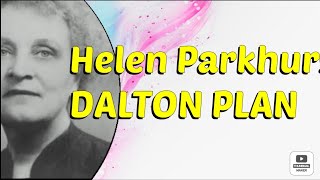 Helen Parkhurst Dalton Plan onlineeducation Dalton helenparkhurst [upl. by Annoved]