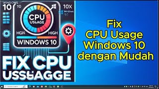 Mengatasi Penggunaan CPU Tinggi di Windows 10 Dalam SEKETIKA Boost FPS [upl. by Herald]