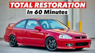 Total Restoration on 1999 Honda Civic Si in 60 Minutes  3 Years in the Making [upl. by Seuqirdor]