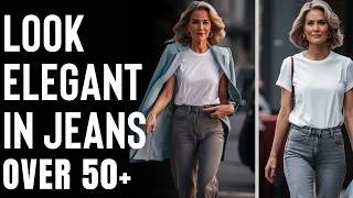 How To Look Good in Jeans Over 50 [upl. by Brewer]