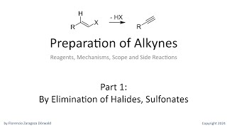 Preparation of Alkynes Part 1 By Elimination [upl. by Suiddaht566]