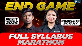 🎯END GAME  BOTANY ➡️ FULL SYLLABUS MARATHON BIOLOGY  NEET EXAM 2024  Xylem NEET Tamil [upl. by Rainer]