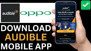 How To Download Audible App On Oppo Phone Step By Step [upl. by Dualc]