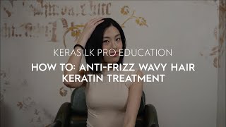 How To AntiFrizz Wavy Hair Keratin Treatment  KERASILK [upl. by Marcille886]