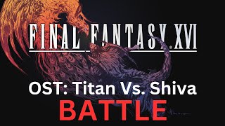 quotShatteredquot FFXVI OST 005 Titan Vs Shiva Theme [upl. by Laius]