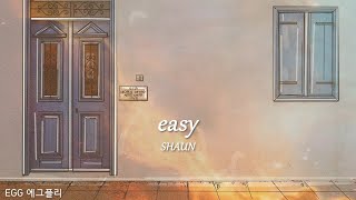 Playlist에그플리714🎈어떻게 쉬울 수 있겠어🎶easy  SHAUN lyrics [upl. by Wexler]