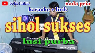 SIHOL SUKSES KARAOKE LUSI PURBA [upl. by Ehr]