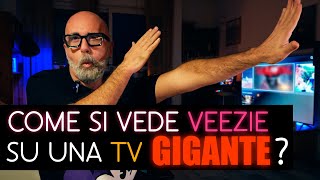 Come si vede VEEZIE su una TV GIGANTE [upl. by Nitz]