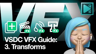 Guide to working with VFX in VSDC PART 35  Transformation effects [upl. by Oicnaneb]