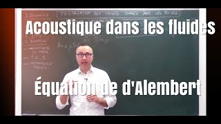 Cours  acoustique dans les fluides 2  Approche Lagrangienne Méthode des quottranchesquot [upl. by Amadis]